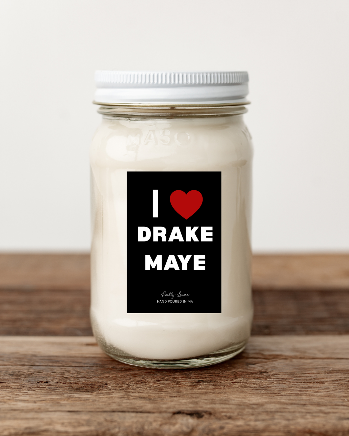 LIMITED EDITION: I Love Drake Maye Candle